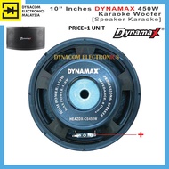 DYNAMAX 450W(Max) 10” Double Magnet Karaoke Speaker BMB Replacement Speaker [Woofer DYNAMAX 10” ]