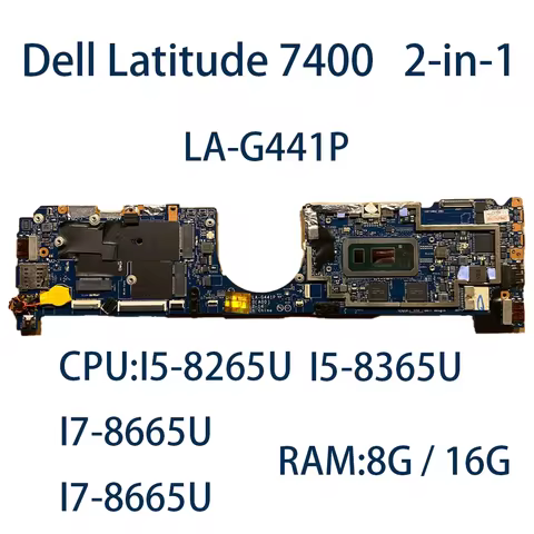Laptop Motherboard For Dell Latitude 7400 2-in-1 LA-G441P With CPU:I5-8265U/I5-8365U/I7-8665U RAM:8G