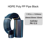 [ 1 ROLL ] 20mm 25mm 32mm HDPE Poly PP Pipe Black SIRIM Polypaip Polypipe Paip Pertanian Fertigasi p