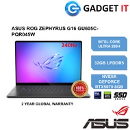 ASUS ROG ZEPHYRUS G16 GU605C-PQR045W GAMING LAPTOP (CU9-285H,32GB,1TB SSD,16"2.5K OLED,240Hz,RTX5070