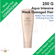 Shiseido Professional Sublimic Aqua Intensive Treatment ( Weak Damaged Hair) 250g - Makes Hair Smooth and Strong from