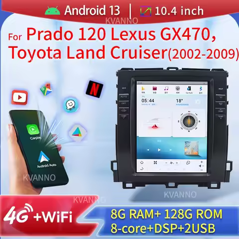 8-Core CPU Android Car Radio For Prado 120 Lexus GX470,Toyota Land Cruiser 2002-2009 Tesla Multimedi