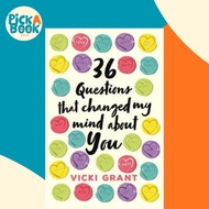 [100% Original Books] - 36 Questions That Changed My Mind About You by Vicki Grant (UK edition, pape