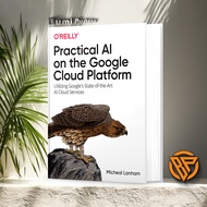 Practical AI on the Google Cloud Platform by Micheal Lanham