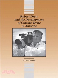 12306.Robert Drew and the Development of Cinema Verite in America