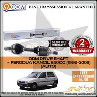 PERODUA KANCIL 850CC (AUTO) (1996-2009) ODM (CYCAR) DRIVE SHAFT (LEFT & RIGHT)