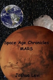Space Age Chronicles Joshua Levi