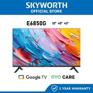SKYWORTH Smart TV 32" / 40" / 43" FHD Google LED TV 32E6800G / 40E6800G / 43E6800G | Dolby Audio | G