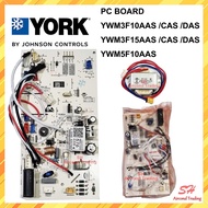 [ORIGINAL PART] INDOOR PC BOARD YORK JOHNSON CONTROLS 1.0HP - 1.5HP YWM3F10AAS/CAS/DAS YWM3F15AAS/CA