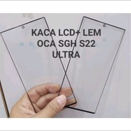 Lcd Glass+SAMSUNG S22 ULTRA OCA Glue