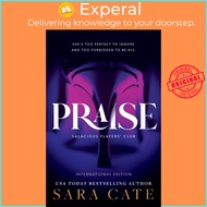 Praise by Sara Cate (UK edition, paperback)