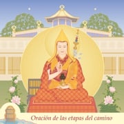 Oración de las etapas del camino Gueshe Kelsang Gyatso