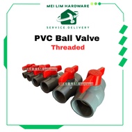 T.F PVC Ball Valve 1/2” ,3/4” ,1” ,1-1/4”,1-1/2”,2” Threaded