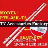 PHISON PTV-32K-T2 TV LED BACKLIGHT BAR READY STOCK PTV-32K PTV32KT2 32K-T2