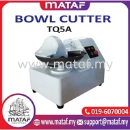 MATAF Bowl Cutter TQ5A