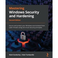 Mastering Windows Security And Hardening 2nd Edition: Secure And Protect Your Windows Environment Fr