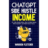 ChatGPT Side Hustle Income: 25+ Side Hustle Ideas