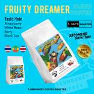 Fruity Dreamer เมล็ดกาแฟคั่ว  Blend Coffee  Ethiopia✖️ Thai ✖️Costa Rica คั่วอ่อนกลาง Tanmonkey Coff