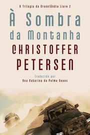 À Sombra da Montanha Christoffer Petersen