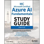 MC Microsoft Certified Azure AI Fundamentals Study Guide: Exam AI-900