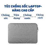 Túi chống sốc Laptop, Túi chống sốc  13 inch, 14 inch, 15 inch, 15.6 inch cao cấp - Bảo vệ chống va 