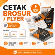 BROCHURE PRINTING FLYER/, 150 GSM ART PAPER MATERIAL, A4, A5, A6 SIZES