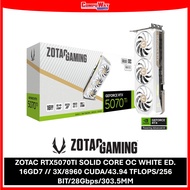 ZOTAC RTX5070TI SOLID CORE OC WHITE ED. 16GD7 // 3X/8960 CUDA/43.94 TFLOPS/256 BIT/28Gbps/303.5MM