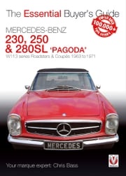 Mercedes Benz Pagoda 230SL, 250SL &amp; 280SL roadsters &amp; coupés Chris Bass