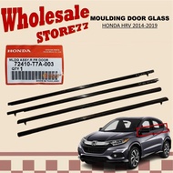 ORIGINAL | Honda HRV 2014-2019 Outer Door Moulding Honda Lining Rubber Outer Glass Window Getah Cerm