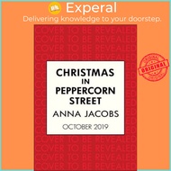 Christmas in Peppercorn Street by Anna Jacobs (UK edition, hardcover)