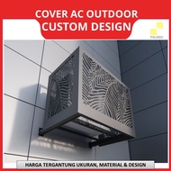 COVER AC OUTDOOR CUSTOM COVER AC UNIT CUTTING MOTIF - PENUTUP AC OUTDOOR PELINDIUNG AC LUAR RUANGAN