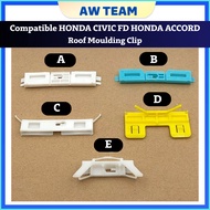 Compatible HONDA CIVIC FD HONDA ACCORD ROOF MOULDING CLIP