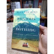 ANXIOUS FOR NOTHING by MAX LUCADO (TRADEPAPERBACK)