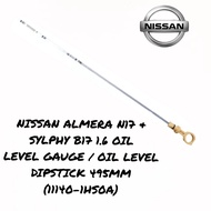 NISSAN ALMERA N17, SYLPHY B17 1.6 ENGINE OIL LEVEL DIPSTICK/ENGINE OIL LEVER GAUGE (495MM)