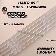 LE49K6500A HAIER 49 "LED TV Backlight  (LAMPU TV) HAIER 49 INCH LED TV LE49K6500 49K6500A 49K6500