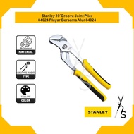 Stanley 10˝Groove Joint Plier 84024 Playar Bersama Alur 84024