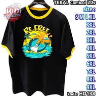 T-SHIRT FREEBe SML XL 2XL 3XL 4XL 5XL 6XL 7XL 8XL 9XL T-SHIRT JUMBO SIZEBIG HD138