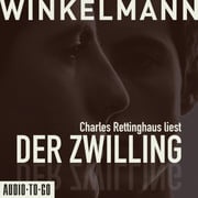 Der Zwilling (Ungekürzt) Andreas Winkelmann