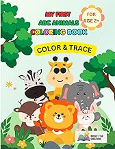 MY FIRST ABC ANIMALS COLORING BOOK: COLOR & TRACE