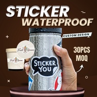 Water proof sticker 30pcs minimum sticker label Custom Design  Custom Design Custom Shape order