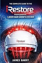 The Complete Guide to the iRestore Professional Laser Hair Growth System: How to Use Red Light Thera