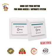 DOOR EXIT PUSH BUTTON FOR DOOR ACCESS / AUTOGATE SYSTEM - - READYSTOCK