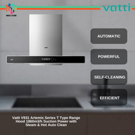 Vatti V931 Artemis Series T Type Range Hood 1860m3/h Suction Power with Steam & Hot Auto Clean
