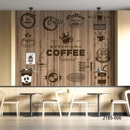 I㊛A7 Wall Dinding 3D Custom Cafe Coffee Shop/ Kafe Kopi (21Bs-006)