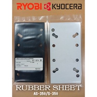 KYOCERA AS-350 RUBBER SHEET / RYOBI S-350 RUBBER SHEET