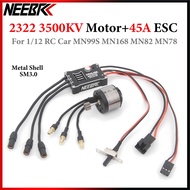 NEEBRC 2322 3500KV Outrunner Brushless Motor AM32 45A Metal ESC SM3.0 Plug For 1/12 MN99S MN82 MN168