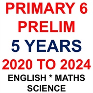(5 Years Package) Primary 6 Prelim School Exam Papers (2020-2021-2022-2023-2024)