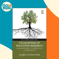 Foundations of Education Research : Understanding Theoretical Components by Joy Egbert (UK edition, 