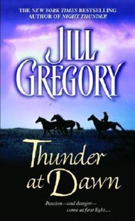 Thunder at Dawn by Jill Gregory (US edition, paperback)