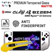 Tempered Glass MSI Claw A8 BZ2EM Ryzen Z2 Extreme - KAKAY Premium MATTE Anti-fingerprint